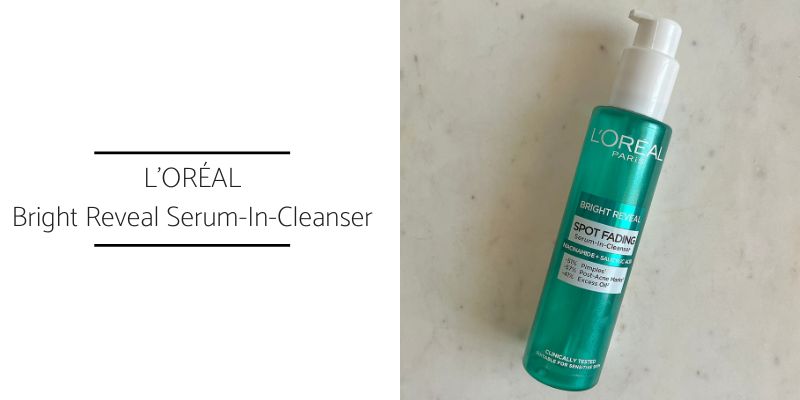 L’Oreal Bright Reveal Serum in cleanser gel za čišćenje